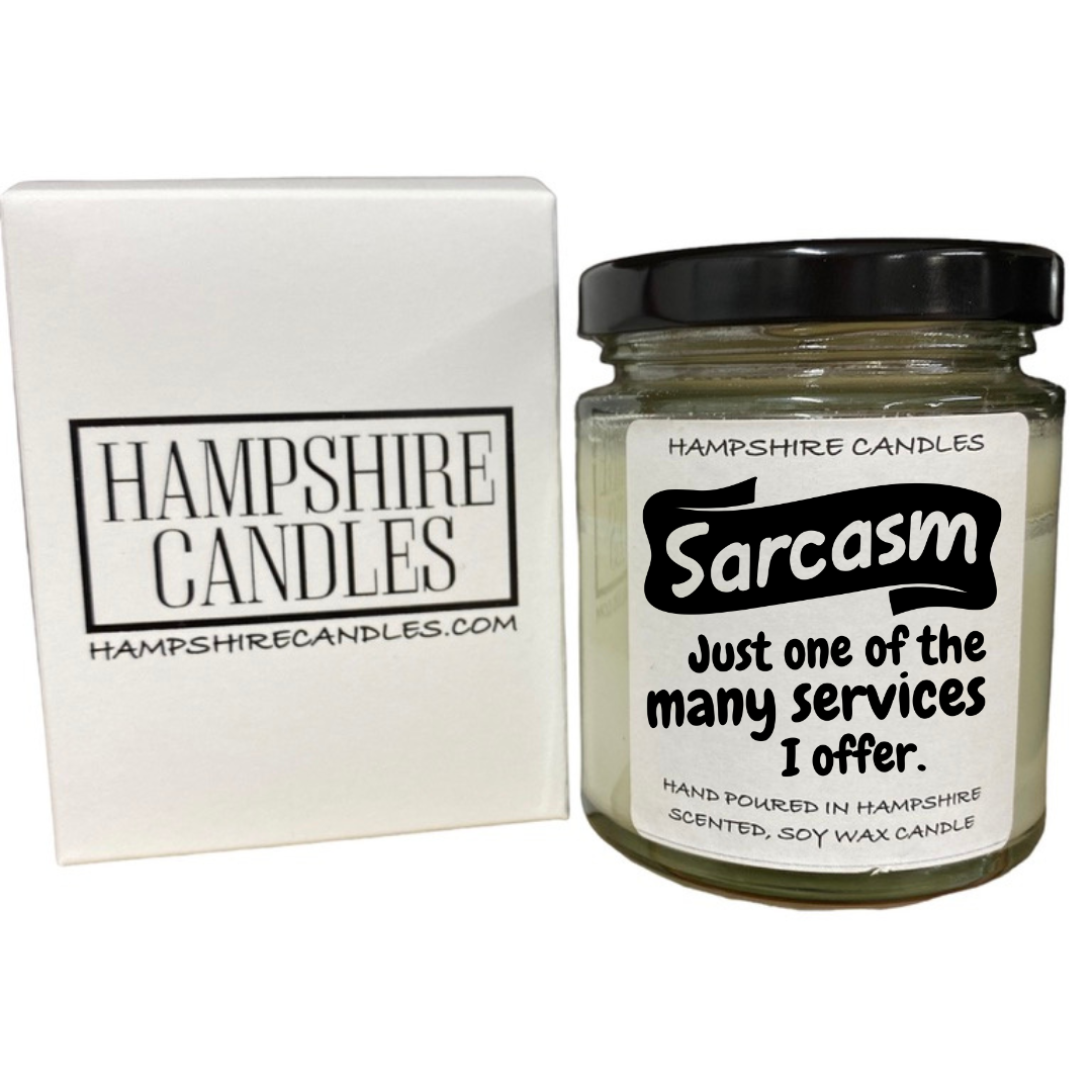 SARCASM JUST ONE OF THE MANY SERVICES I OFFER CANDLES WITH QUOTES