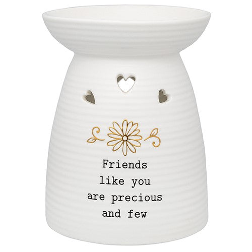Friends like you are precious and few tealight wax melt burner