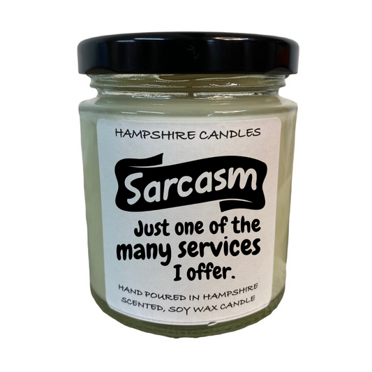 SARCASM JUST ONE OF THE MANY SERVICES I OFFER CANDLES WITH QUOTES