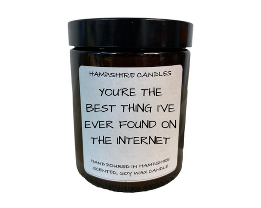 You're The Best Thing I've Found On The Internet Candle Jar